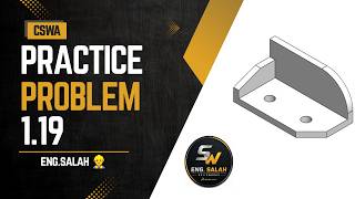 solidworks - CSWA Practice Problem 1.19