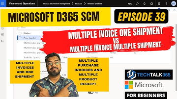 EPISODE 39 | Multiple purchase invoices and multiple shipment | Multiple invoices and one shipment
