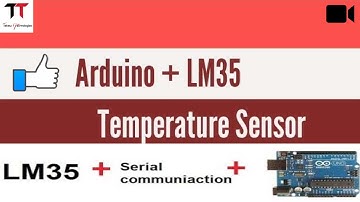 Arduino interface with LM35 Temperature sensor | Overheating indication