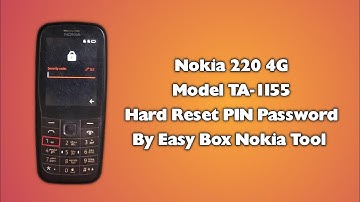 Nokia 220 4G TA-1155 Hard Reset Password Remove By Easy Box Nokia Tool Nokia TA-1148 TA-1155 TA-1171