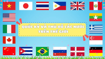 🌍 Bé Học Tiếng Anh: Quốc Kỳ & Thủ Đô Các Nước ✈️ | Flags & Capitals for Kids | Oh Vui Kids