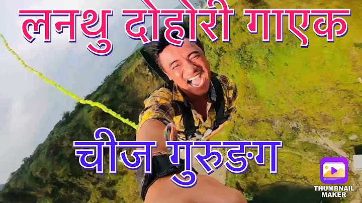 Banjee Jump/ Lanthu dohori singer Cheej Gurung