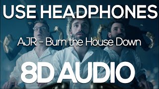 AJR - Burn the House Down