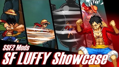 SF Luffy Showcase - SSF2 Mods