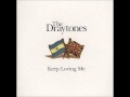 The Draytones - Keep Loving Me (2007)