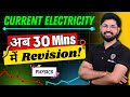 Current electricity revision in oneshot  chapter 3 class 12 physics  current electricity in 30min