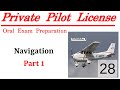 Private Pilot License Oral Exam Preparation - Tutorial 28 - Navigation - Part 1
