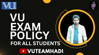 EXAM POLICY FOR VU STUDENTS