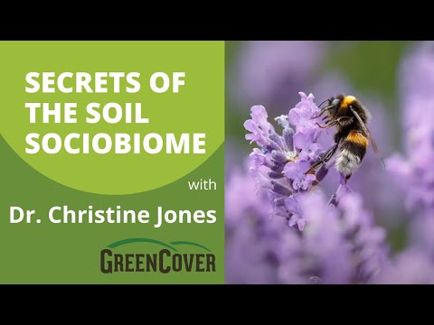 "Secrets of the Soil Sociobiome" with Dr. Christine Jones (Part 1/4)