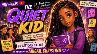 The Quiet Kid, Written By: Dr. Gretchen Nichole Pink Sugar Lush Productions