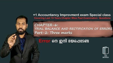 PEQ-C6:TB AND RECTIFICATION OF ERRORS-PART-2:THREE MARKS QUESTIONS.