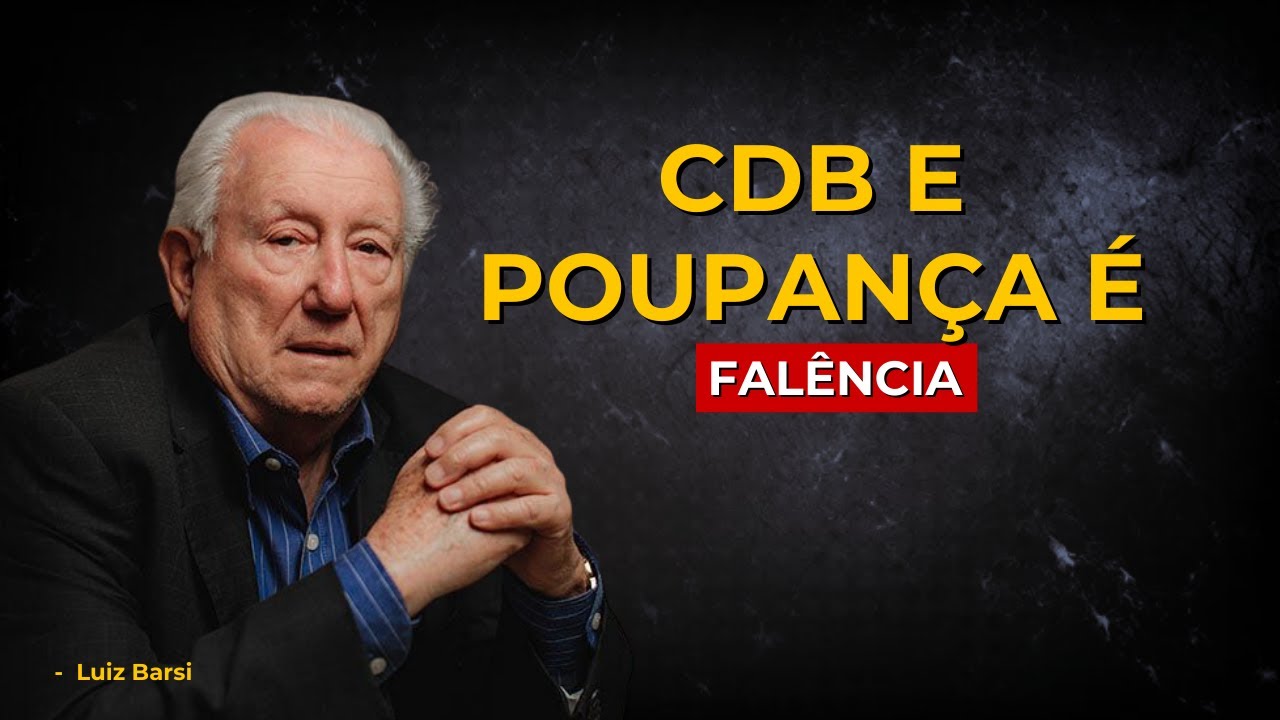 LUIZ BARSI: Se você deixa dinheiro no CDB ou na Poupança em 2026, já perdeu