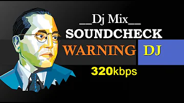 Sound check Dj competition- || Ambedkar Jyanti Dj Song || jai bhim || 2021