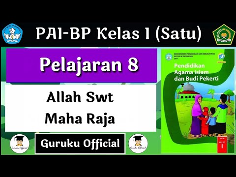 ⛔Materi Pai Kelas 1 Allah Swt Maha Raja - Al Malik || Allah Swt Maha Raha