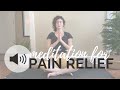 Meditation for Pain Relief