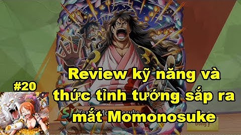 Gomu huyền thoại x7game #20 : Riview kỹ năng và thức tỉnh tướng mới sắp ra mắt Momonosuke