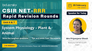 RRR Day 5 : CSIR NET Revision For unit 6 -7  - System Physiology – Plant & Animal