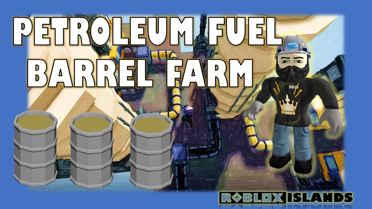 Petrol Barrel Farm ROBLOX Islands Tutorial YouTube