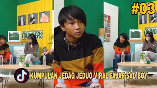 KUMPULAN JEDAG JEDUG KATA-KATA GOMBAL FAJAR SAD BOY VIRAL TIKTOK | PART 3