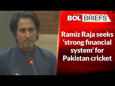 Ramiz Raja seeks ‘strong financial system’ for Pakistan cricket | BOL Briefs