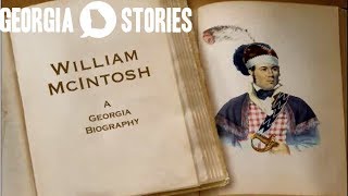 The Story of Chief William McIntosh Georgia Stories