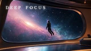 Deep Work Music ~ Focus Music for Coding & Creating in Deep Space 🛰️ The Night Shift  Orbit · No Vo