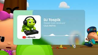 PEPEE ÇOK ÜZÜLÜYOR 💥 CLUB REMIX 2025 | DJ TOSPİK 🎧