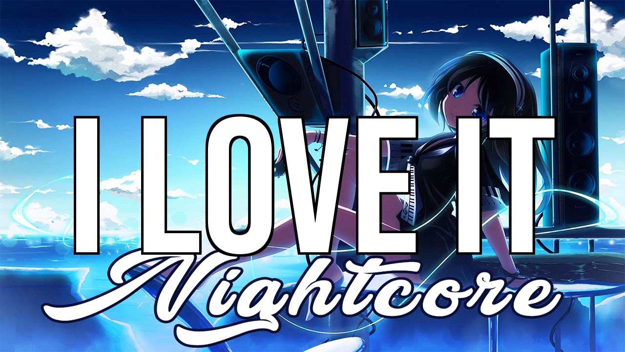 (NIGHTCORE) I Love It - Cheat Codes, DVBBS