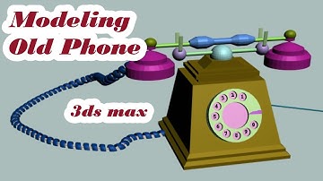 How to create old phone /  Modeling an old phone in 3ds max