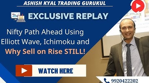 Nifty Path Ahead Using Elliott Wave, Ichimoku and Why Sell on Rise STILL!