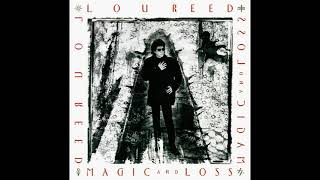 Lou Reed | Power And Glory Part II - Magic • Transformation