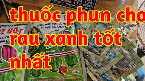 bộ thuốc phun cho rau xanh lá bóng mượt cây to khỏe cung cấp dinh dưỡng cho rau ra rễ phát triển 023