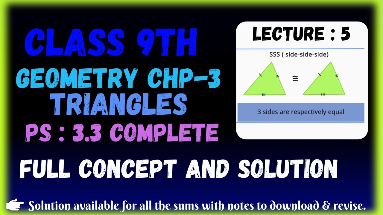 Triangles | Practice Set 3.3 | Geometry | Class 9th | Lecture 5 ...