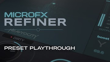 MicroFX Refiner - Preset Playthrough | Heavyocity