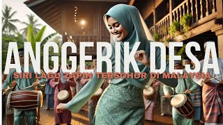 ZAPIN ANGGERIK DESA | SIRI LAGU ZAPIN TERSOHOR DI MALAYSIA