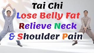 15-Min Tai Chi Workout for 50+ | Lose Belly Fat & Relieve Neck & Shoulder Pain