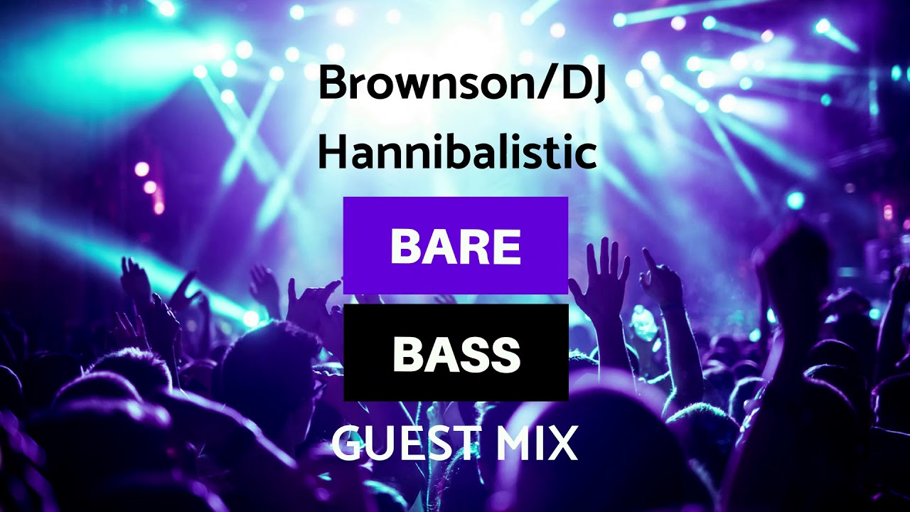 bassline junkie Guest Mix - Brownson/ DJ Hannibalistic