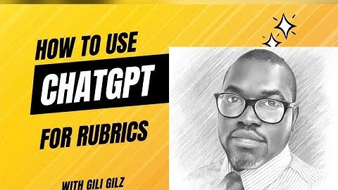 Using Chatgpt to Write Rubrics