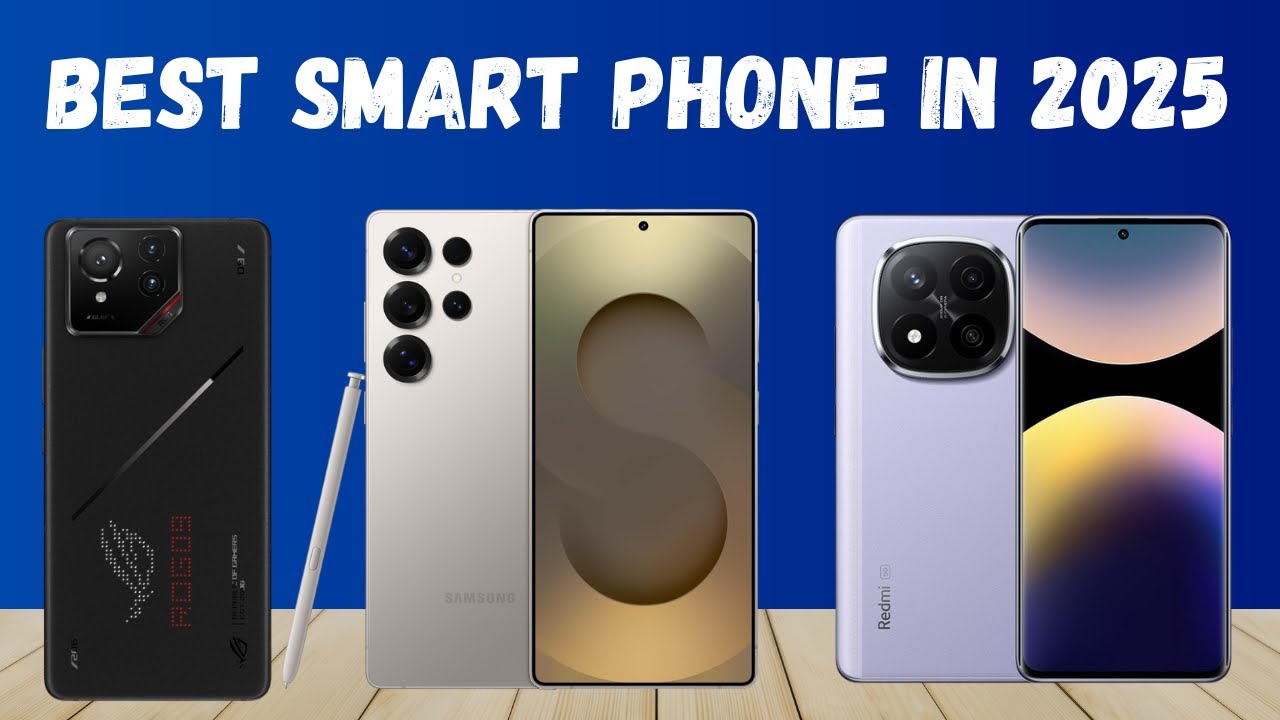 5 Best Smart Phone in 2025 – Which One Should You Buy? - YouTube