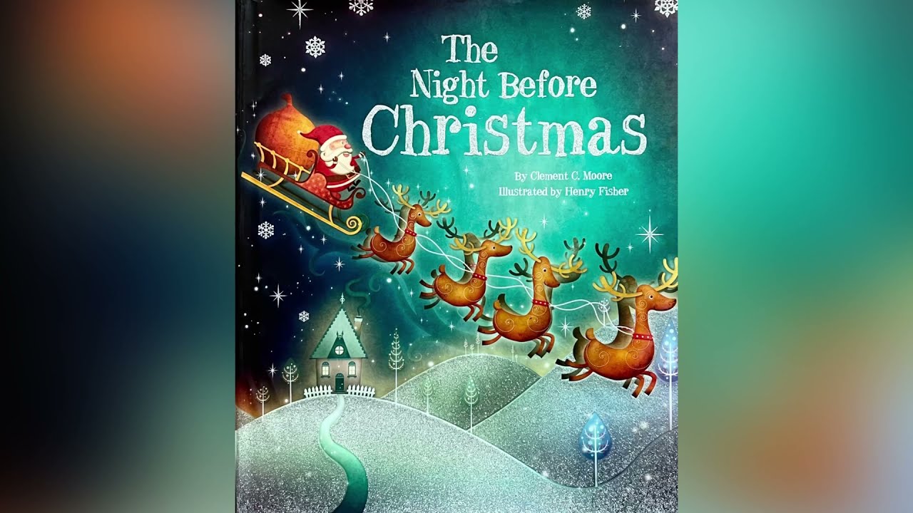 The Night Before Christmas ( Read Aloud for Children ) Storytime by Ilona