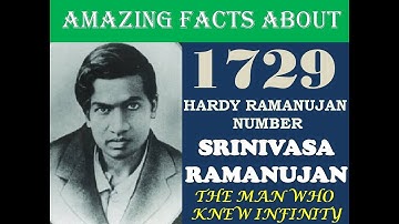 The Amazing HARDY-RAMANUJAN NUMBER 1729