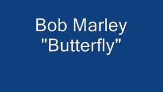 Bob Marley "Butterfly" rare acoustic song! chords