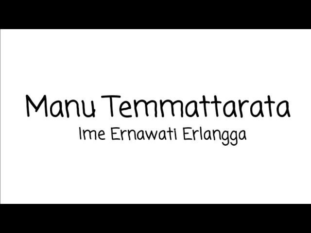 Ime Ermawati - Manu Temmattara || Lirik class=