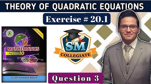 Exercise 20.1 | Question # 3 | Theory Of Quadratic Equation | Class 10 | Karachi/Sindh Board..