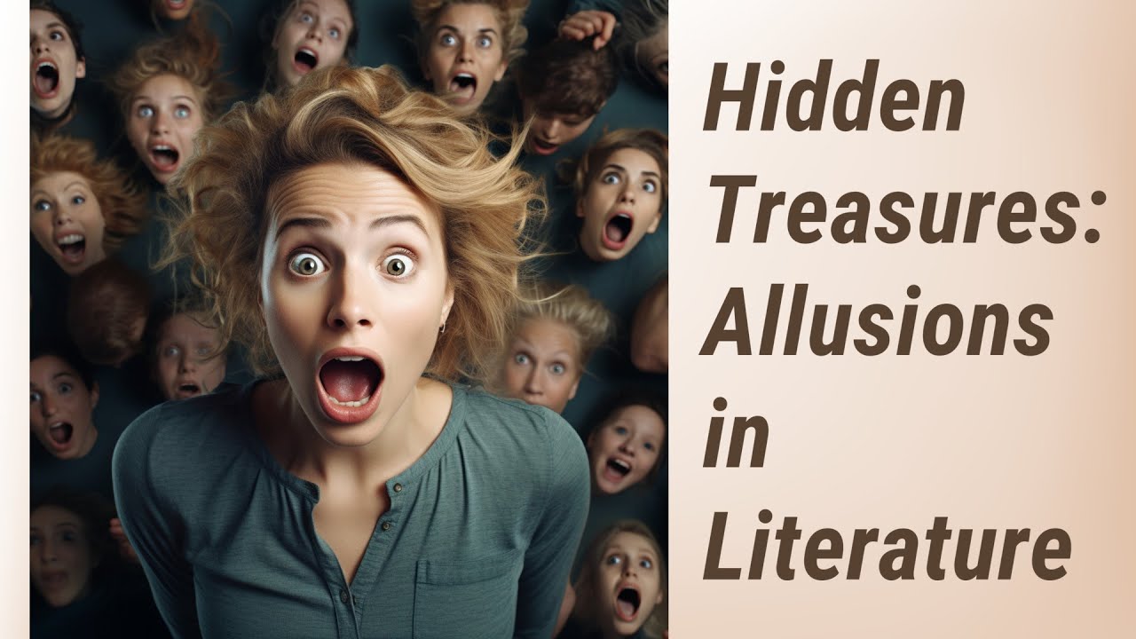 Allusions in Literature: Unraveling Hidden References - YouTube