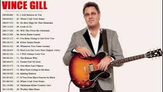 The Very Best Of Vince Gill - Vince Gill Greatest Hits Full Album 2019