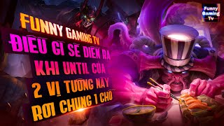 LIÊN QUÂN | Sẽ ra sao nếu 2 Until của CRESHT & MALOCH bay thẳng dô bản mặt của Đồng Địch?