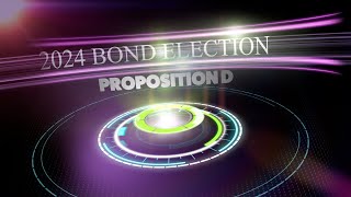 2024 Bond Election Proposition D