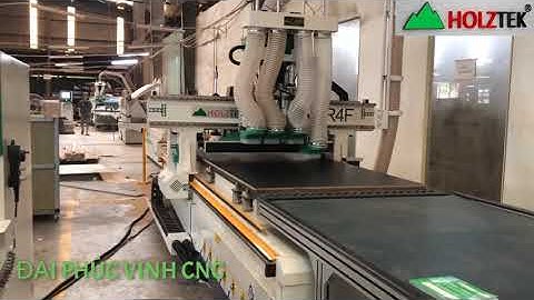 HOLZTEK PRO-R4F. MÁY CNC NESTING 4 Đầu tải nặng cắt ván chuyên nghiệp tốt nhất thị trường VN 2020