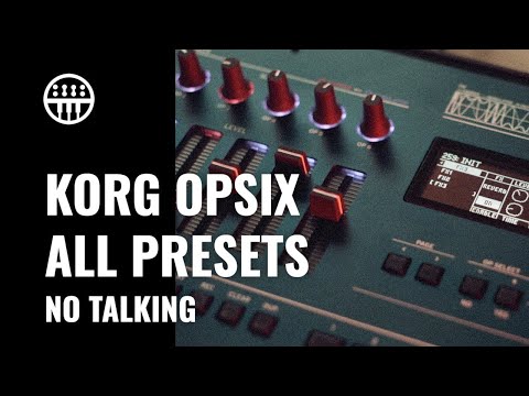 Korg Opsix - All Presets (No Talking) | Thomann